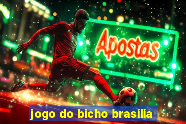 jogo do bicho brasilia